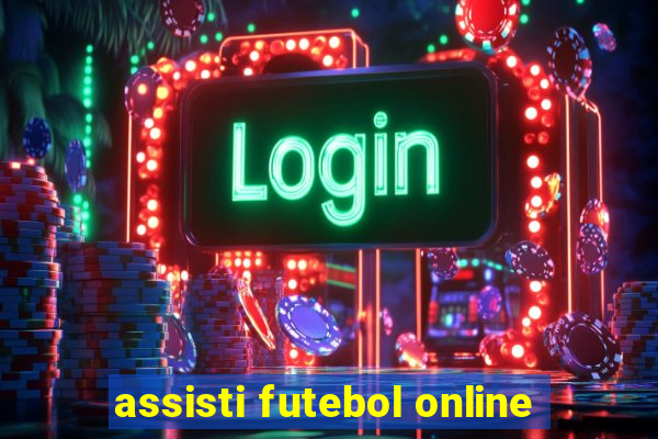 assisti futebol online